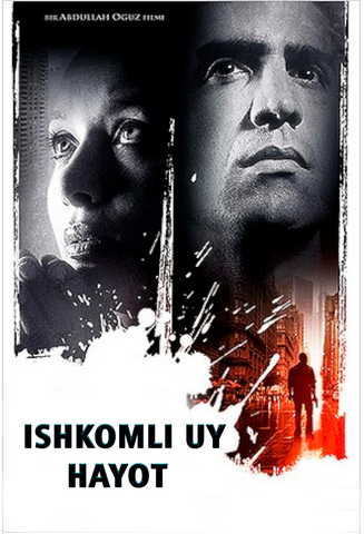 Ishkomli uy: Hayot