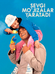 Sevgi mo‘jizalar yaratadi