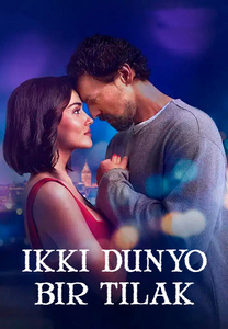 Ikki dunyo, bir tilak
